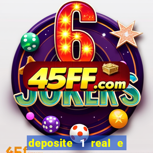 deposite 1 real e ganhe 10 vai de bet